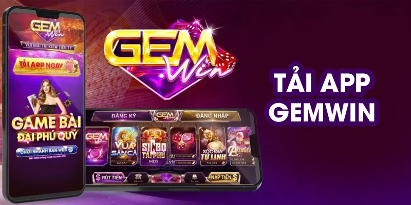 Tổng hợp các phương thức tải App Gemwin